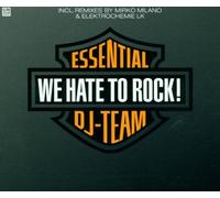 Essential DJ Team - We Hate to Rock