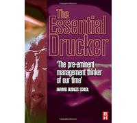 Essential Drucker: Management, The Individual And Society