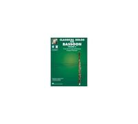 Essential Elements Classical Solos For Bassoon - Volume 2: 15 Easy Solos For Contest & Performance With Online Audio And Printable Piano Accompaniments