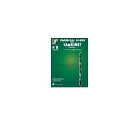Essential Elements Classical Solos For Clarinet - Volume 2: 15 Easy Solos For Contest & Performance With Online Audio & Printable Piano Accompaniments