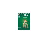 Essential Elements Classical Solos For French Horn - Volume 2: 15 Easy Solos For Contest & Performance With Online Audio & Printable Piano Accompaniments