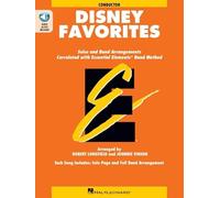 Essential Elements Disney Favorites. Orchestre d'Harmonie. Conducteur avec accès audio en ligne
