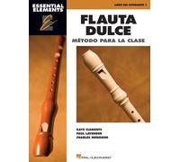 Essential Elements Flauta Dulce (Recorder) - Spanish Classroom Edition
