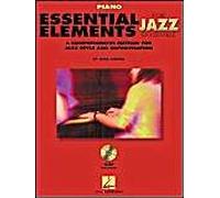 Essential Elements For Jazz Ensemble Mike Steinel Piano Sheet Music Songbook Jazz Improvisation Method With Play-Along Tracks Beginner To Intermediate Music Teacher Resource