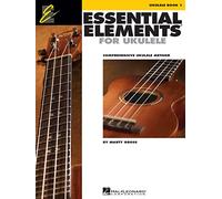 Essential Elements for Ukulele, Book 1: Comprehensive Ukulele Method
