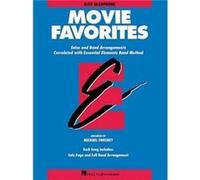 Essential Elements Movie Favorites Alto Sax by Adapted by Michael Sweeney & Hal Leonard Publishing Corporation