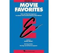 Essential Elements Movie Favorites Baritone Sax by Hal Leonard Publishing Corporation & Created by Michael Sweeney Hal Leonard Publishing Corporation Created by Michael Sweeney (Auteur)