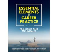 Essential Elements of Career Practice: Processes and Techniques