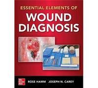 Essential Elements of Wound Diagnosis by Joseph Carey Joseph Carey (Auteur)