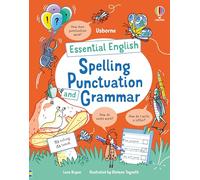 Essential English: Spelling Punctuation and Grammar