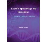 Essential Epidemiology And Biostatistics