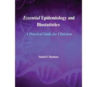 Essential Epidemiology and Biostatistics