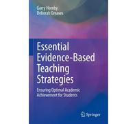Essential Evidence-Based Teaching Strategies