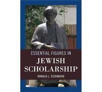 Essential Figures in Jewish Scholarship by Ronald L. Eisenberg Ronald L Eisenberg, (Auteur)