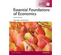 Essential Foundations Of Economics, Global Edition