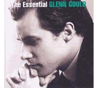 Glenn Gould - The Essential Glenn Gould