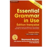 Essential Grammar In Use - Une Grammaire De Référence Et De Pratique Destinée Aux Étudiants De Niveau Élémentaire