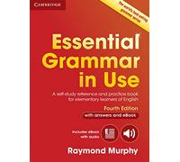 Essential Grammar in Use with Answers and Interactive eBook: A Self-Study Reference and Practice Book for Elementary Learners of English