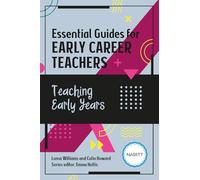 Essential Guides for Early Career Teachers: Teaching Early Years