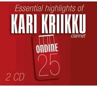 Essential Highlights Of Kari Kriikku : Concerto Pour Clarinette