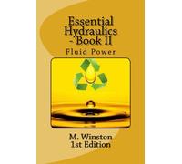 Essential Hydraulics: Fluid Power - Intermediate