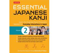 Essential Japanese Kanji, Volume 2: (JLPT Level N4 / AP Exam Prep) Learn the