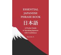 Essential Japanese Phrase Book: A Pocket Guide to Speaking Japanese with Confidence