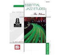 Essential Jazz Etudes..The Blues - Bass/Trombone