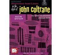 Essential Jazz Lines Guitar Style Of John Coltrane by Corey Christiansen Corey Christiansen (Auteur)