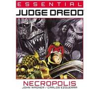 Essential Judge Dredd Necropolis by John Wagner John Wagner (Auteur)