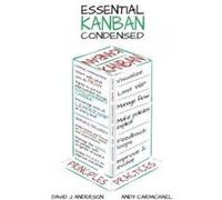 Essential Kanban Condensed - [Version Originale] David J Anderson, Andy Carmichael (Auteur)