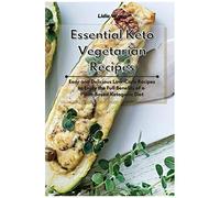 Essential Keto Vegetarian Recipes