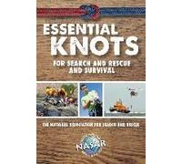 Essential Knots For Search And Rescue And Survival