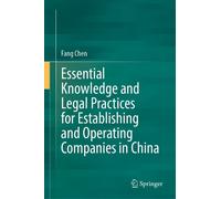 Essential Knowledge And Legal Practices For Establishing And Operating Companies In China