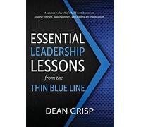 Essential Leadership Lessons From The Thin Blue Line