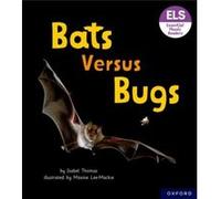 Essential Letters and Sounds Essential Phonic Readers Oxford Reading Level 3 Bats versus Bugs by Isabel Thomas Isabel Thomas (Auteur)