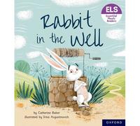 Essential Letters and Sounds Essential Phonic Readers Oxford Reading Level 3 Rabbit in the Well by Catherine Baker Catherine Baker (Auteur)