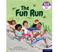 Essential Letters And Sounds: Essential Phonic Readers: Oxford Reading Level 3: The Fun Run