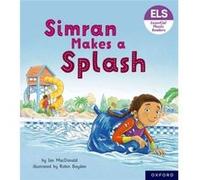 Essential Letters and Sounds Essential Phonic Readers Oxford Reading Level 5 Simran Makes a Splash by Ian MacDonald Ian MacDonald (Auteur)