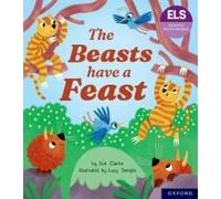 Essential Letters And Sounds: Essential Phonic Readers: Oxford Reading Level 5: The Beasts Have A Feast