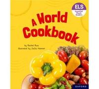 Essential Letters and Sounds Essential Phonic Readers Oxford Reading Level 6 A World Cookbook by Rachel Russ Rachel Russ (Auteur)