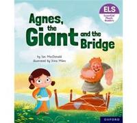 Essential Letters and Sounds Essential Phonic Readers Oxford Reading Level 6 Agnes the Giant and the Bridge by Ian MacDonald Ian MacDonald (Auteur)