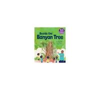 Essential Letters And Sounds: Essential Phonic Readers: Oxford Reading Level 6: Beside The Banyan Tree
