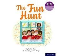Essential Letters And Sounds: Essential Phonic Readers: Oxford Reading Level 6: The Fun Hunt