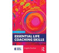 Essential Life Coaching Skills - Angela Dunbar - Routledge - ebook (ePub) - Livre
