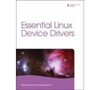 Essential Linux Device Drivers