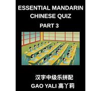 Essential Mandarin Chinese Quiz (Part 3)- Simplified Chinese Character Mastery Moderate Level Tests Featuring Fun Left-Right Matching Puzzles for Kids Teens and Adults HSK Inclusive