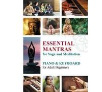 Essential Mantras For Yoga And Meditation