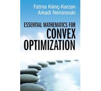 Essential Mathematics for Convex Optimization – Cambridge University Press