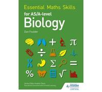 Essential Maths Skills For As/A Level Biology
